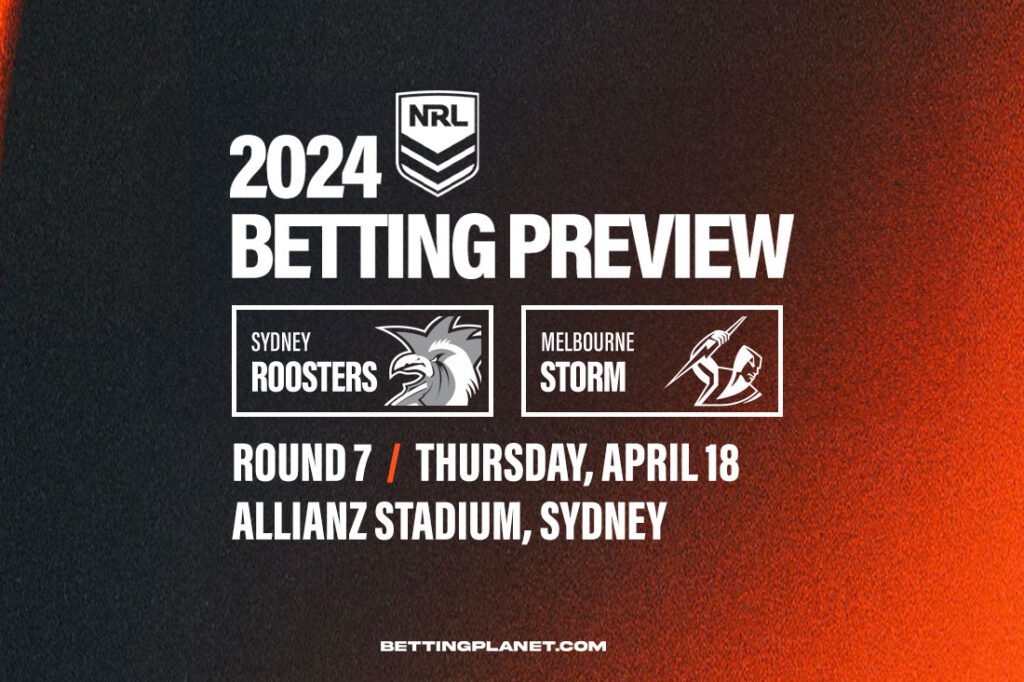Sydney Roosters v Melbourne Storm NRL betting tips