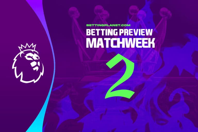 EPL Matchweek 2 betting preview