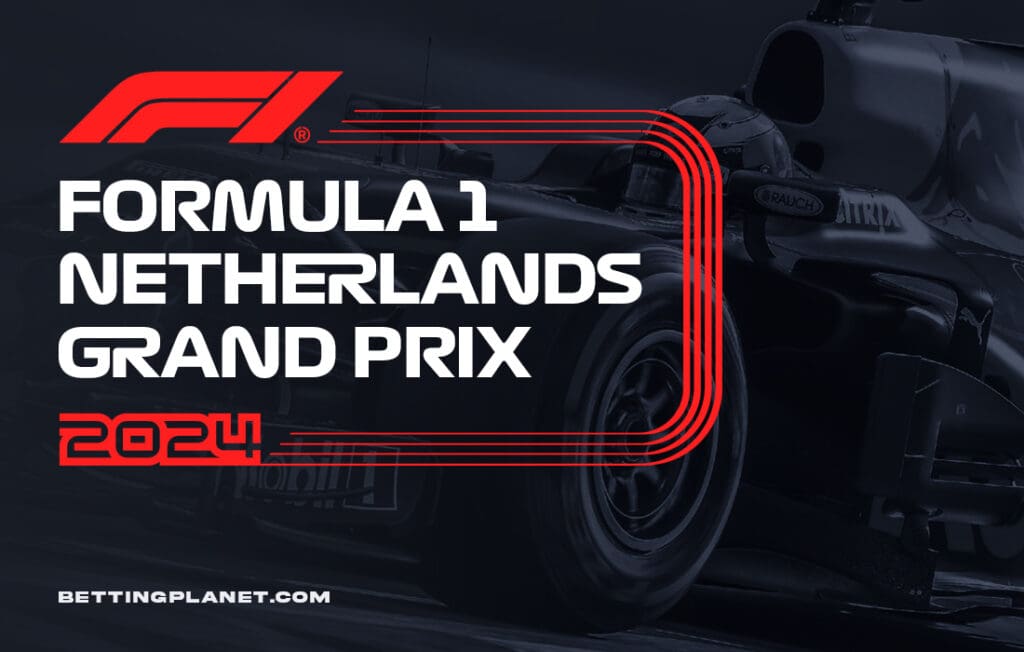 Dutch Grand Prix 2024 betting picks