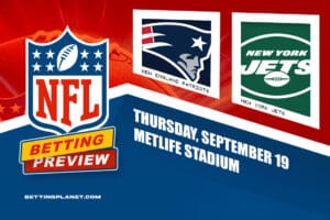 Patriots v Jets NFL Week 3 betting preview - Thursday, September 19