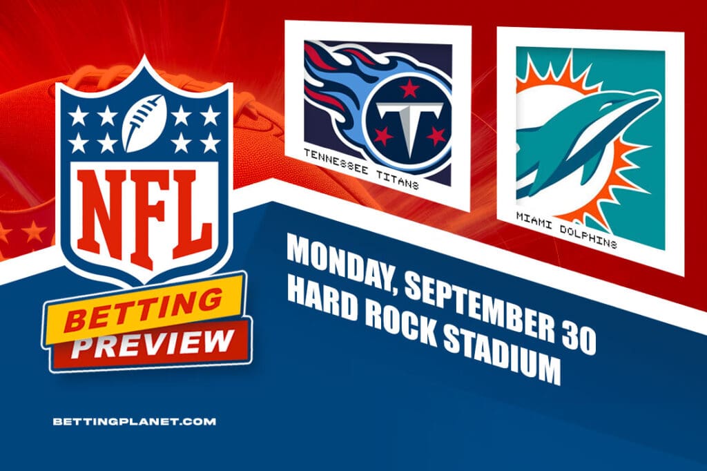 Titans @ Dolphins betting preview - NFL Week 4