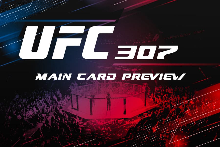 UFC 307 main card betting preview