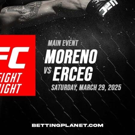 UFC: Moreno v Erceg betting predictions & preview | March 29