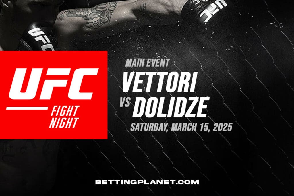 Vettori v Dolidze UFC Fight Night betting picks - March 15, 2025