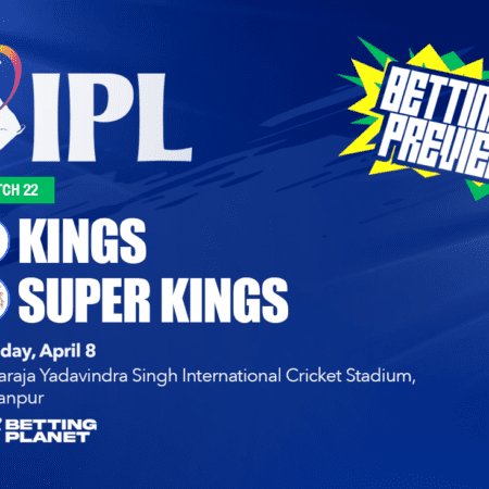 Punjab Kings vs Chennai Super Kings IPL betting tips | Match 22