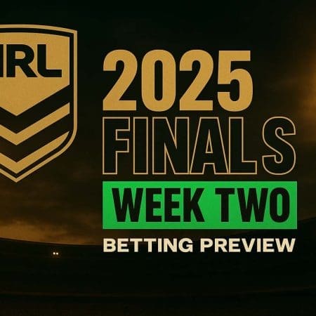 NRL Finals Week 2 betting preview & predictions | Sept 20-21
