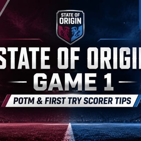 State of Origin Game 1 Player of the Match and first tryscorer tips