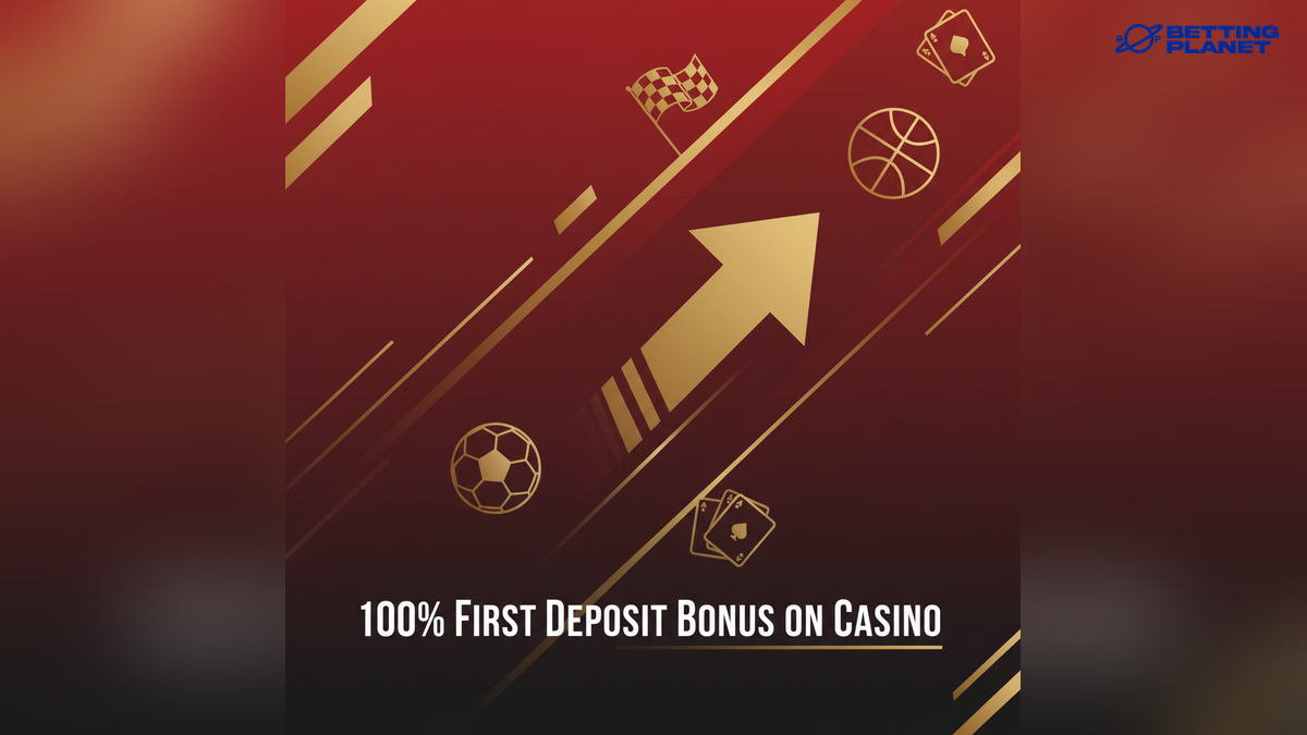 100% First Deposit Bonus on Casino